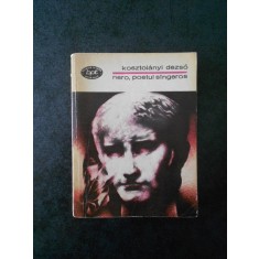 KOSZTOLANYI DEZSO - NERO, POETUL SANGEROS