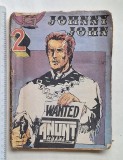 Cumpara ieftin Johnny John #2 &ndash; comic pulp rom&acirc;nesc ~1990 &ndash; western + proză &bdquo;Jurnalul unui naufragiat&rdquo; (de restaurat)