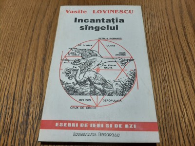 INCANTATIA SINGELUI - Vasile Lovinescu - 1993, 234 p. foto