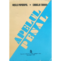 Apelul Penal - Vasile Papadopol Corneliu Turianu ,556175