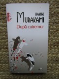 Haruki Murakami - Dupa cutremur