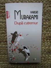 Haruki Murakami - Dupa cutremur foto
