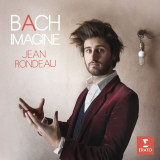 Bach: Imagine | Johann Sebastian Bach, Jean Rondeau, Clasica