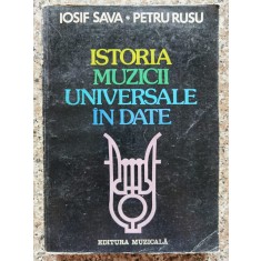 Istoria Muzicii Universale In Date - Iosif Sava Petru Rusu , C154
