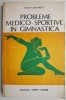 Probleme Medico-Sportive in Gimnastica - Eugen Avramoff - Carte Sport - Stare Buna/Foarte Buna