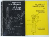 INGENIOSUL BINE TEMPERAT de MIRCEA HORIA SIMIONESCU , VOLUMELE I - II : DICTIONAR ONOMASTIC / BIBLIOGRAFIA GENERALA , 1969- 1970