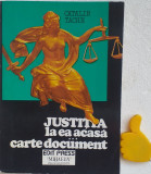 Justitia la ea acasa Carte document Catalin Tache