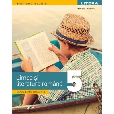 Limba si literatura romana. Manual pentru clasa a 5-a - Marilena Pavelescu foto