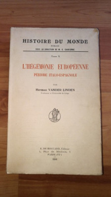 L&amp;#039;HEGEMONIE EUROPEENNEPERIODE ITALO-ESPAGNOLE-HERMAN VANDER LINDEN foto