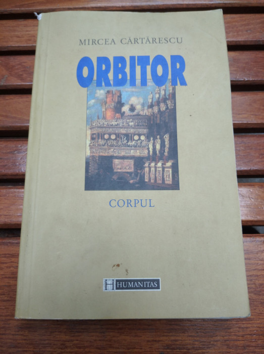 Mircea Cartarescu Orbitor Corpul