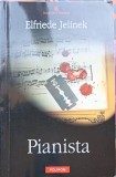 Pianista - Elfriede Jelinek - Polirom, 2004, Romana, Roman, Beletristica, Paperback, 274 pagini