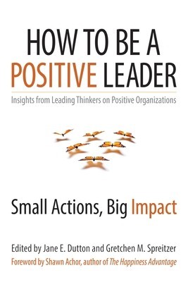 How to Be a Positive Leader: Small Actions, Big Impact foto