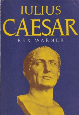 Iulius Caesar - Rex Warner foto