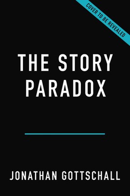 The Story Paradox: How Our Love of Storytelling Builds Societies and Tears Them Down foto