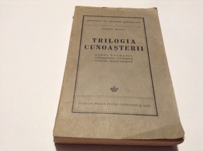 LUCIAN BLAGA EONUL DOGMATIC/ CUNOASTEREA LUCIFERICA/CENSURA TRANSCENDENTA R9