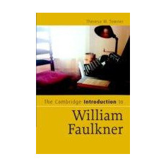 The Cambridge Introduction To William Faulkner | Theresa M. Towner