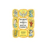 Words with Wings and Magic Things