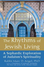 The Rhythms of Jewish Living: A Sephardic Exploration of Judaism&amp;#039;s Spirituality foto