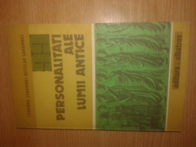 99 personalitati ale lumii antice - Iohanna Sarambei; Nicolae Sarambei (1983) foto