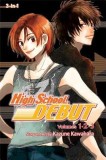 High School Debut, Volumes 1, 2, &amp; 3