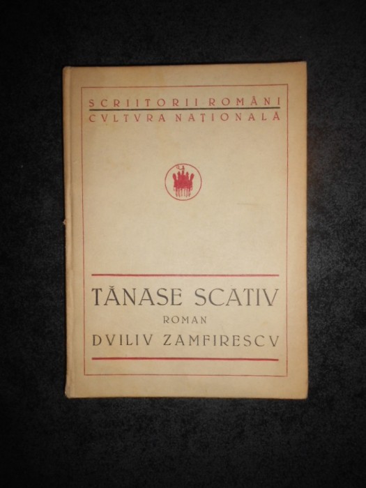 DUILIU ZAMFIRESCU - TANASE SCATIU (1923, editie cartonata)