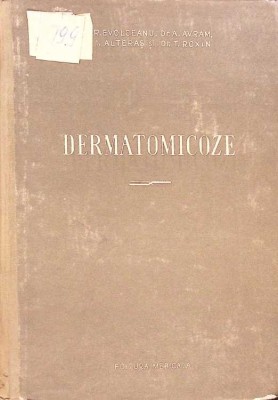 DERMATOMICOZE-R. EVOLCEANU, A. AVRAM, I. ALTERAS-265592 foto