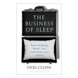 The Business of Sleep