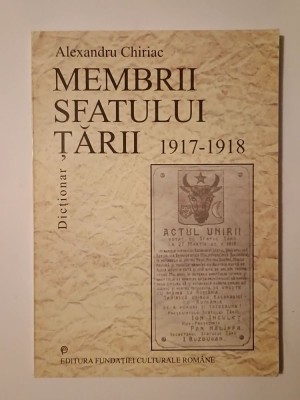 Alexandru Chiriac - Membrii Sfatului Țării (1917-1918): dicționar foto