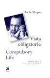 Viata Obligatorie. Compulsory Life - Tracus Arte