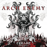 Rise Of The Tyrant - Vinyl | Arch Enemy, Century Media