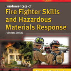 Fundamentals of Fire Fighter Skills and Hazardous Materials Response Student Workbook