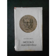ALEXANDRU BALACI - NICCOLO MACHIAVELLI