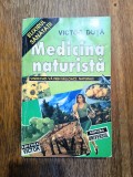 Medicina naturista - Victor Duta / R5P4S, Alta editura