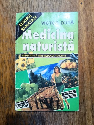 Medicina naturista - Victor Duta / R5P4S foto