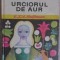 URCIORUL DE AUR-E.T.A. HOFFMANN-277059