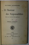 ...ET L &#039;HORREUR DES RESPONSABILITIES ( SUITE AU CULTE DE L &#039; INCOMPETENCE ) par EMILE FAGUET , 1911