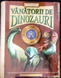 VANATORII DE DINOZAURI. DESCOPERITI FASCINANTA LUME DISPARUTA A DINOZAURILOR-JEN GREEN-357132