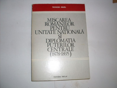 Miscarea Romanilor Pentru Unitate Nationala Si Diplomatia Put - Teodor Pavel ,552284 foto