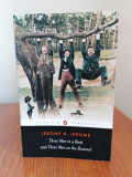 Jerome K. Jerome, Trei &icirc;ntr-o barcă. Trei pe două biciclete (&icirc;n engleză)