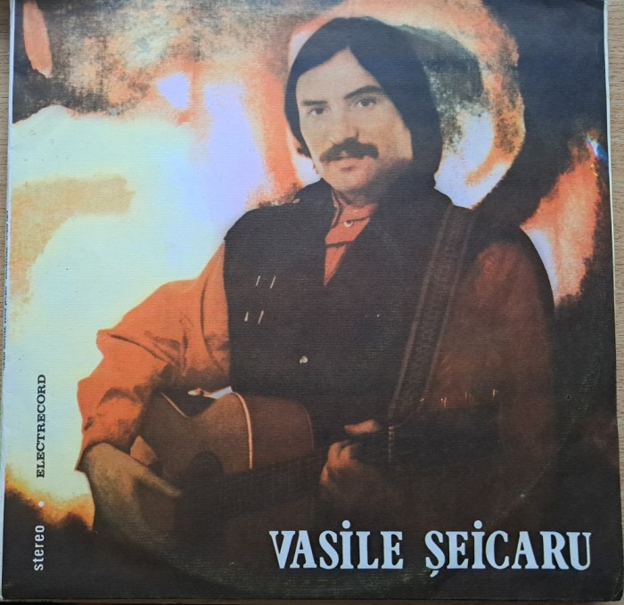 Disc Vinil Vasile Șeicaru - Iubirea Noastră-Electrecord-EDE 03078