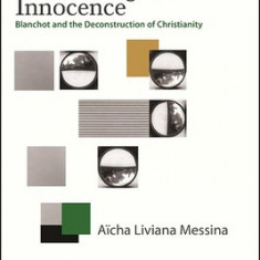 The Writing of Innocence: Blanchot and the Deconstruction of Christianity