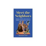 Meet the Neighbors: Animal Minds and Life in a More-Than-Human World