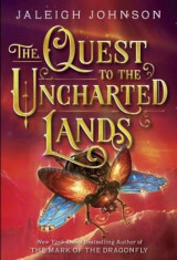 The Quest to the Uncharted Lands, Hardcover/Jaleigh Johnson foto