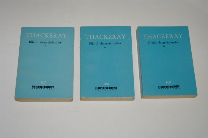 Balciul desertaciunilor - Thackeray - 3 vol. - bpt - 1963