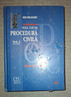 Ion Deleanu - Noul Cod de Procedura Civila (vol. I-II) foto
