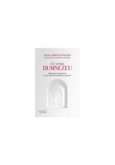 Ce vrea Dumnezeu - Neale Donald Walsch - For You