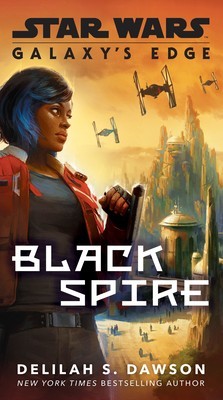 Galaxy&#039;s Edge: Black Spire (Star Wars)