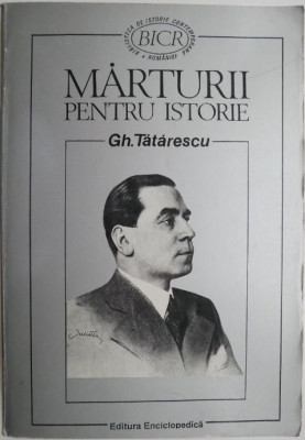 Marturii pentru istorie &amp;ndash; Gh. Tatarescu foto