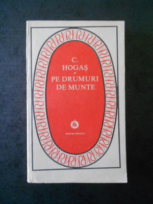 Calistrat Hogas - Pe drumuri de munte foto