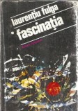 Cumpara ieftin Fascinatia - Laurentiu Fulga